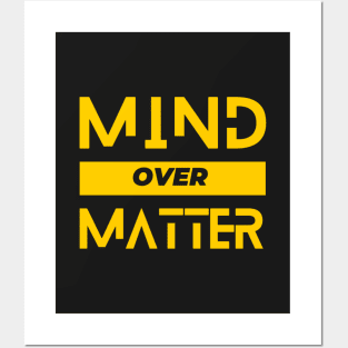 Mind Over Matter Posters and Art